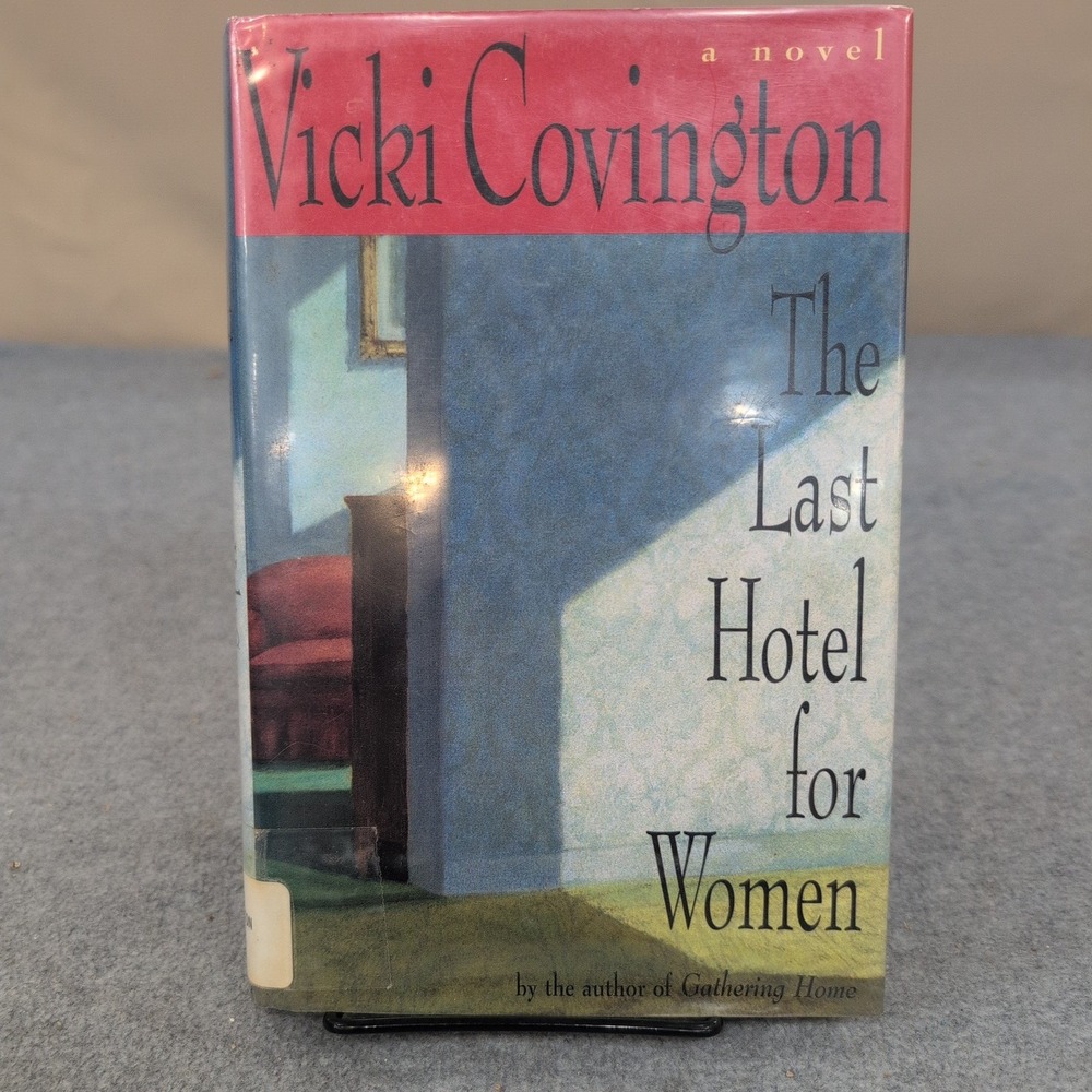 The Last Hotel for Women Vicki Covington Hardcover 1996 Simon & Schuster Fiction